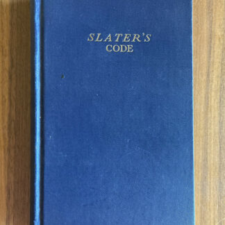 Slater's Code Telegraphic Code: To Ensure Secrecy Transmission Telegrams