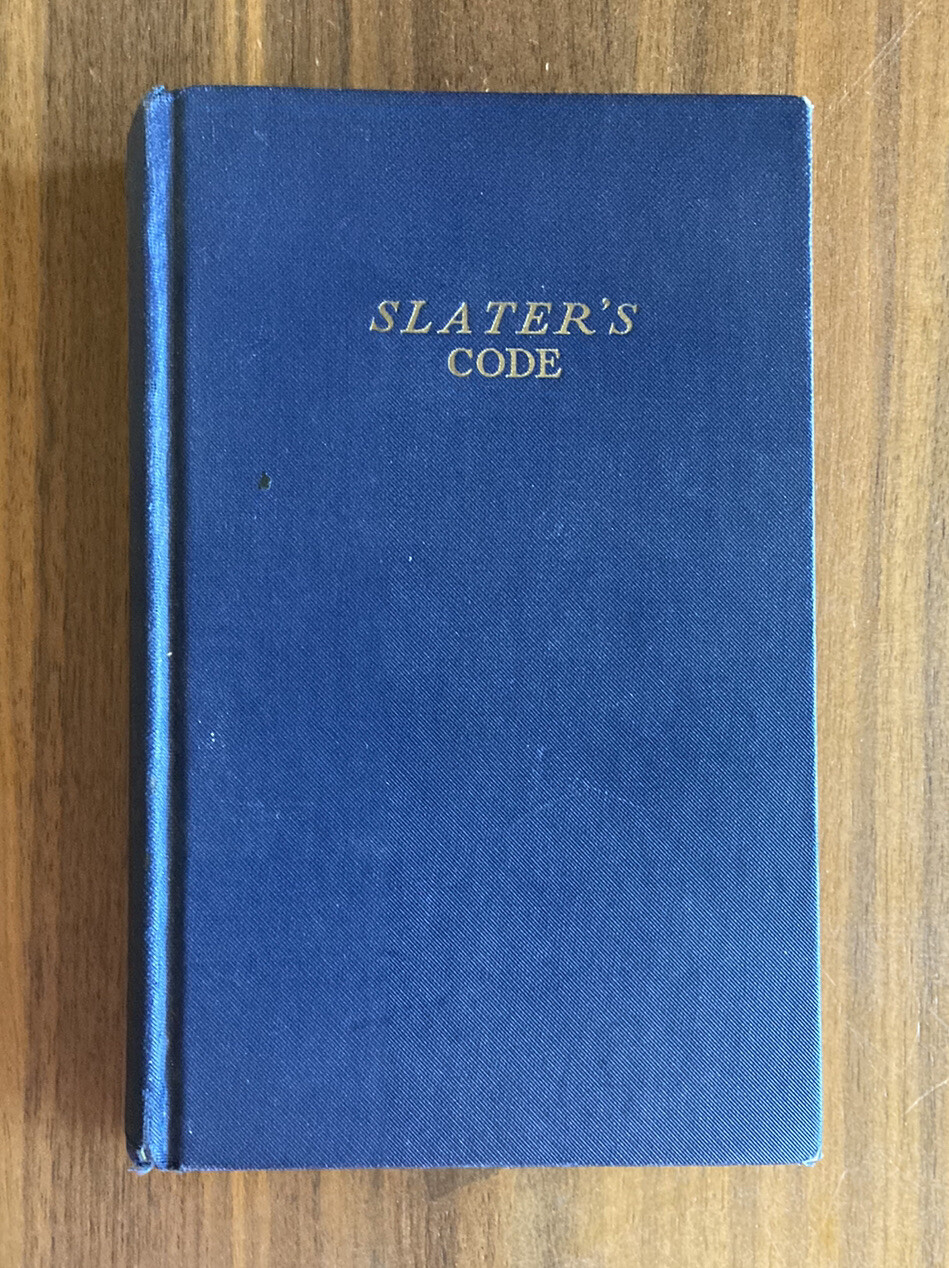 Slater's Code Telegraphic Code: To Ensure Secrecy Transmission Telegrams